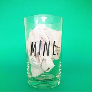Rae Dunn MINE glass